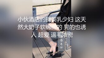 小伙酒店约操美乳少妇 这天然大奶子软绵绵的 晃的也诱人 超爱 逼毛浓密