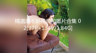 精選湯不熱視頻和圖片合集 02[97P+134V/1.84G]