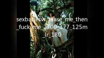 sexbabesvr_tease_me_then_fuck_me_2700_377_125m_lr_180